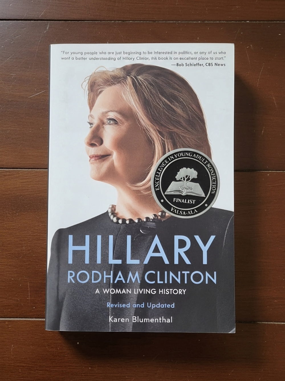 Hillary Rodham Clinton A Woman Living History by Karen Blumenthal Paperback New